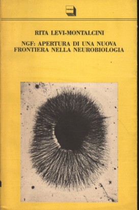 NGF: apertura di una nuova frontiera nella neurobiologia