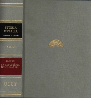 Storia d'Italia. La Repubblica dal 1958 al 1992 (Volume XXIV)