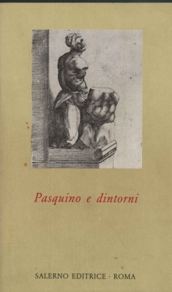 Pasquino e dintorni