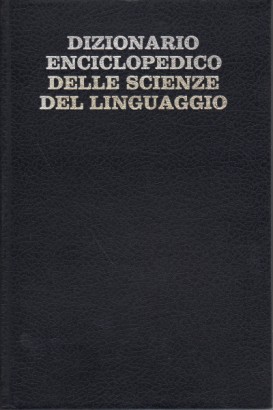 Dizionario enciclopedico delle scienze del linguaggio