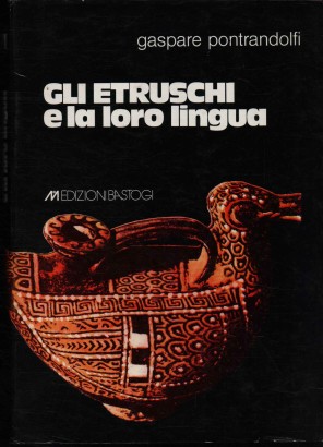Gli etruschi e la loro lingua