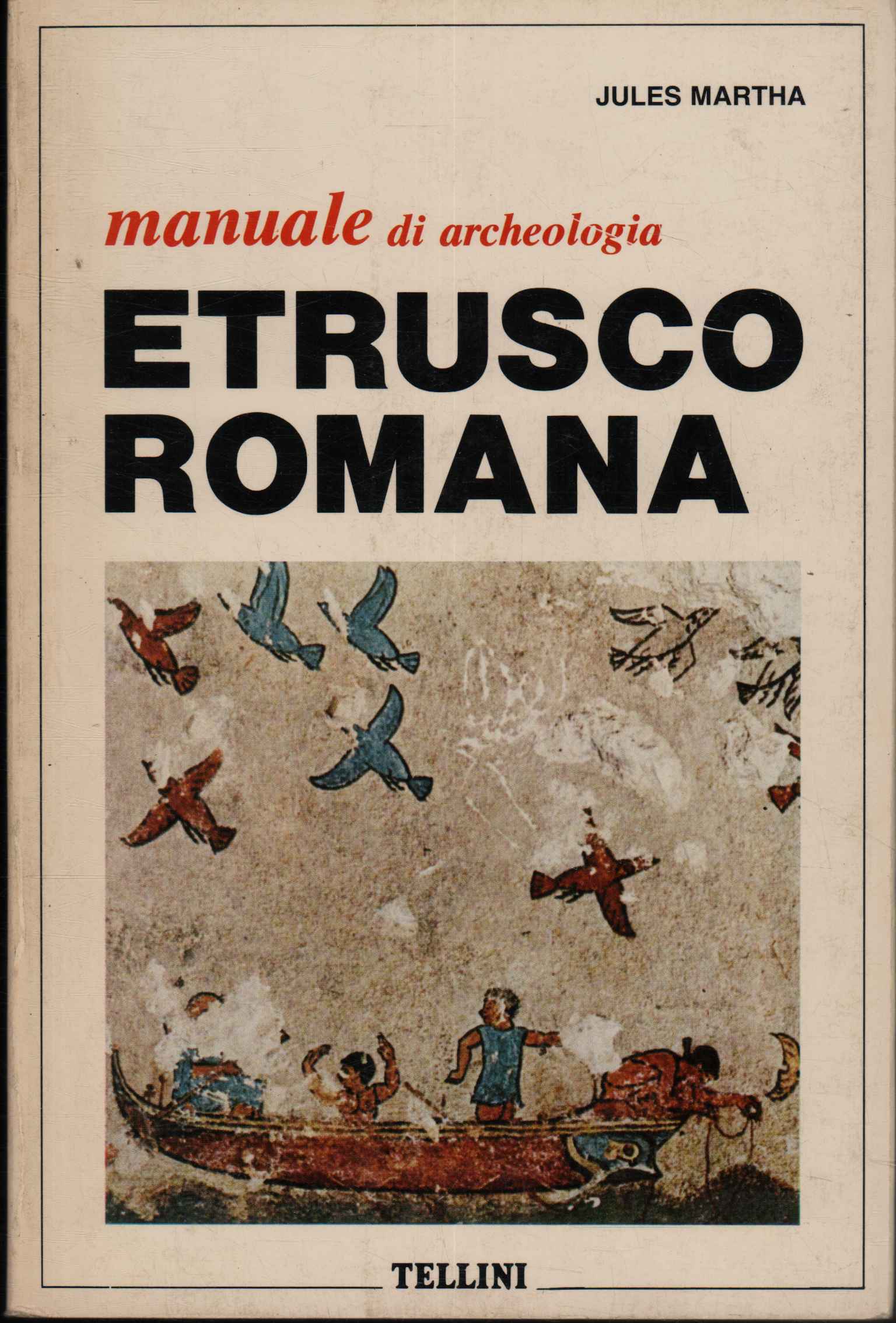 Manuel d'archéologie étrusque-romaine