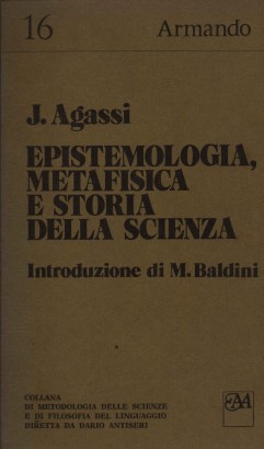 Epistemologia, metafisica e storia della scienza