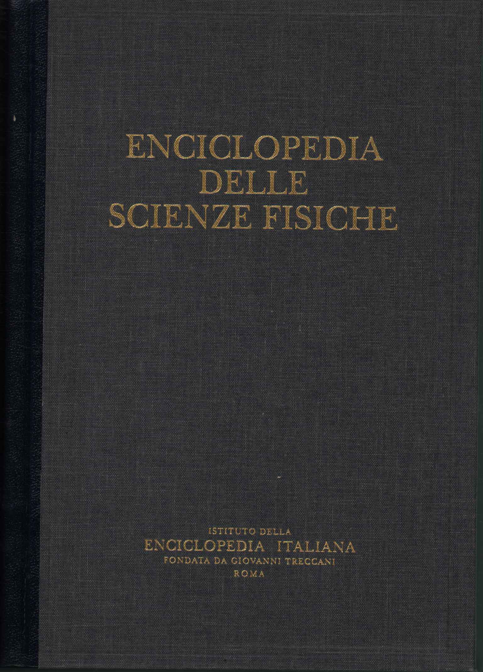 Enciclopedia delle scienze fisiche. Sup-z.