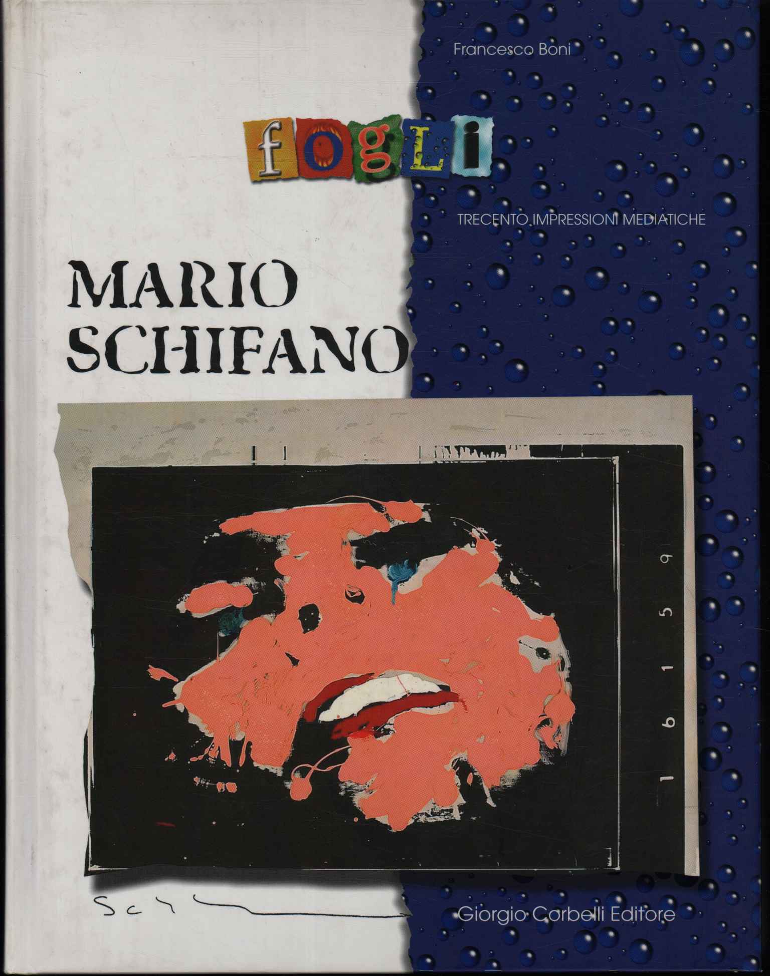 Mario Schifano. Fogli
