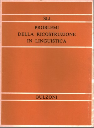 Problemi della ricostruzione in linguistica
