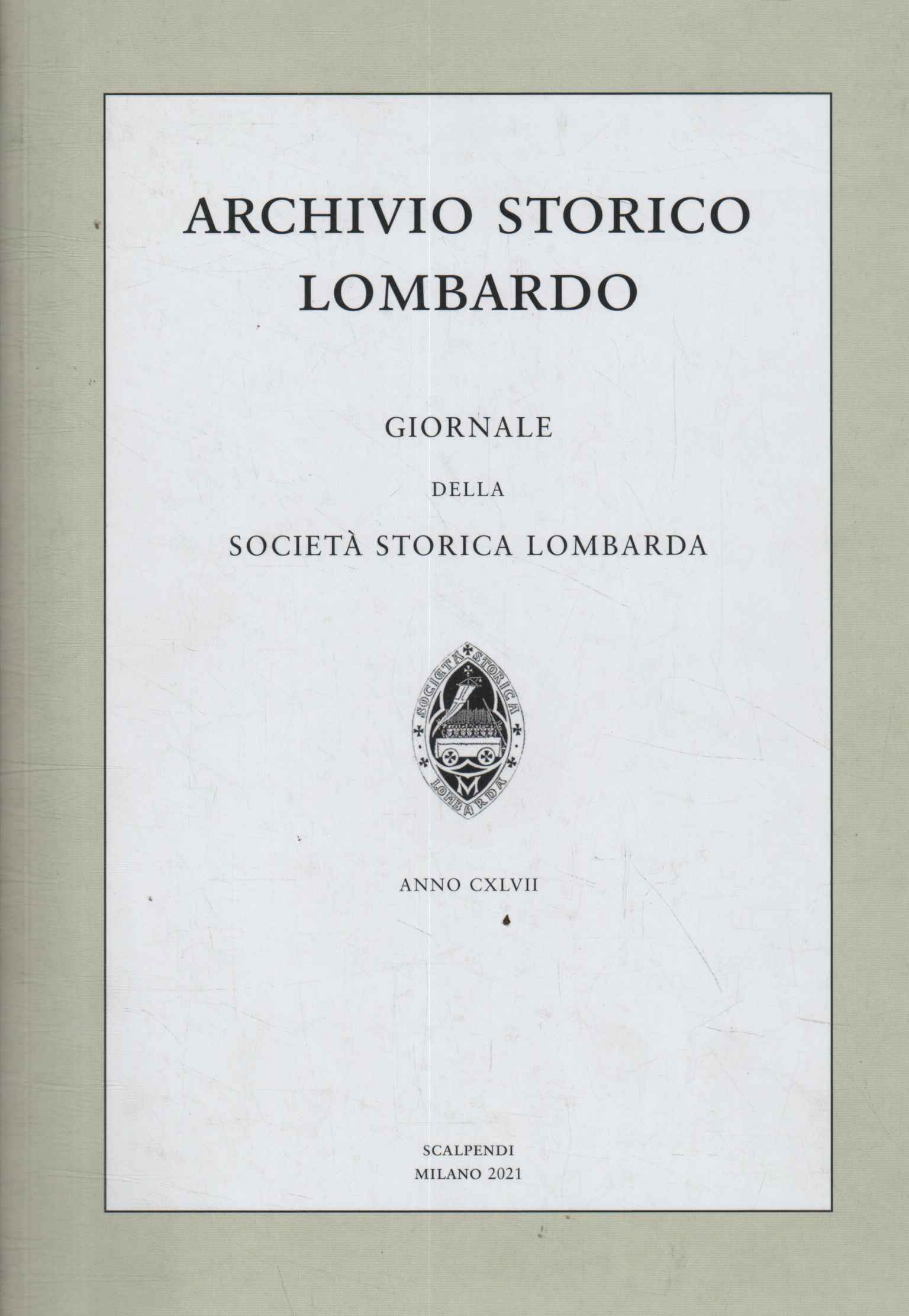 Archivio storico lombardo. Giornale della%,Archivio storico lombardo. Giornale della%