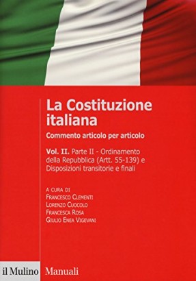 La Costituzione italiana. Commento articolo per articolo.