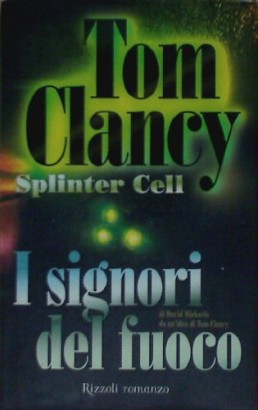 Splinter Cell. I signori del fuoco