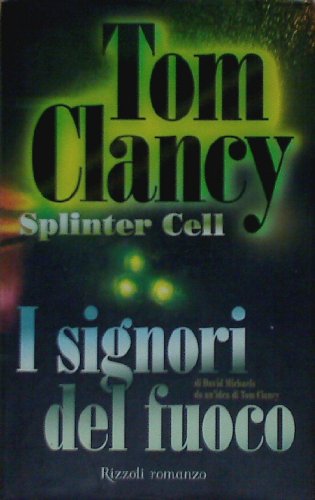 Splinter Cell. I signori del fuoco