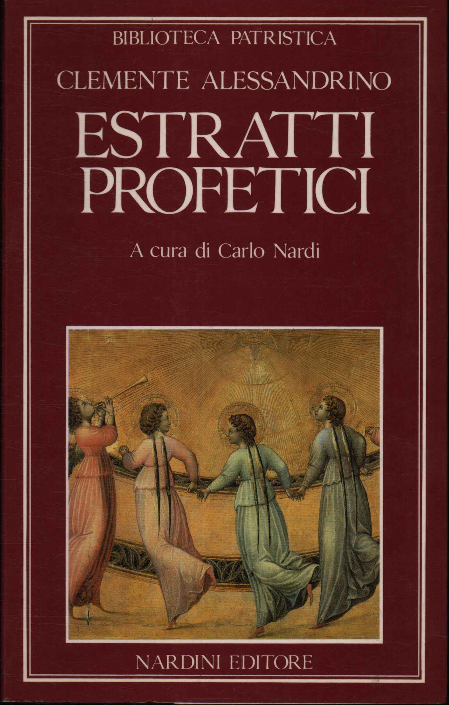 Estratti profetici. Eclogae Propheticae