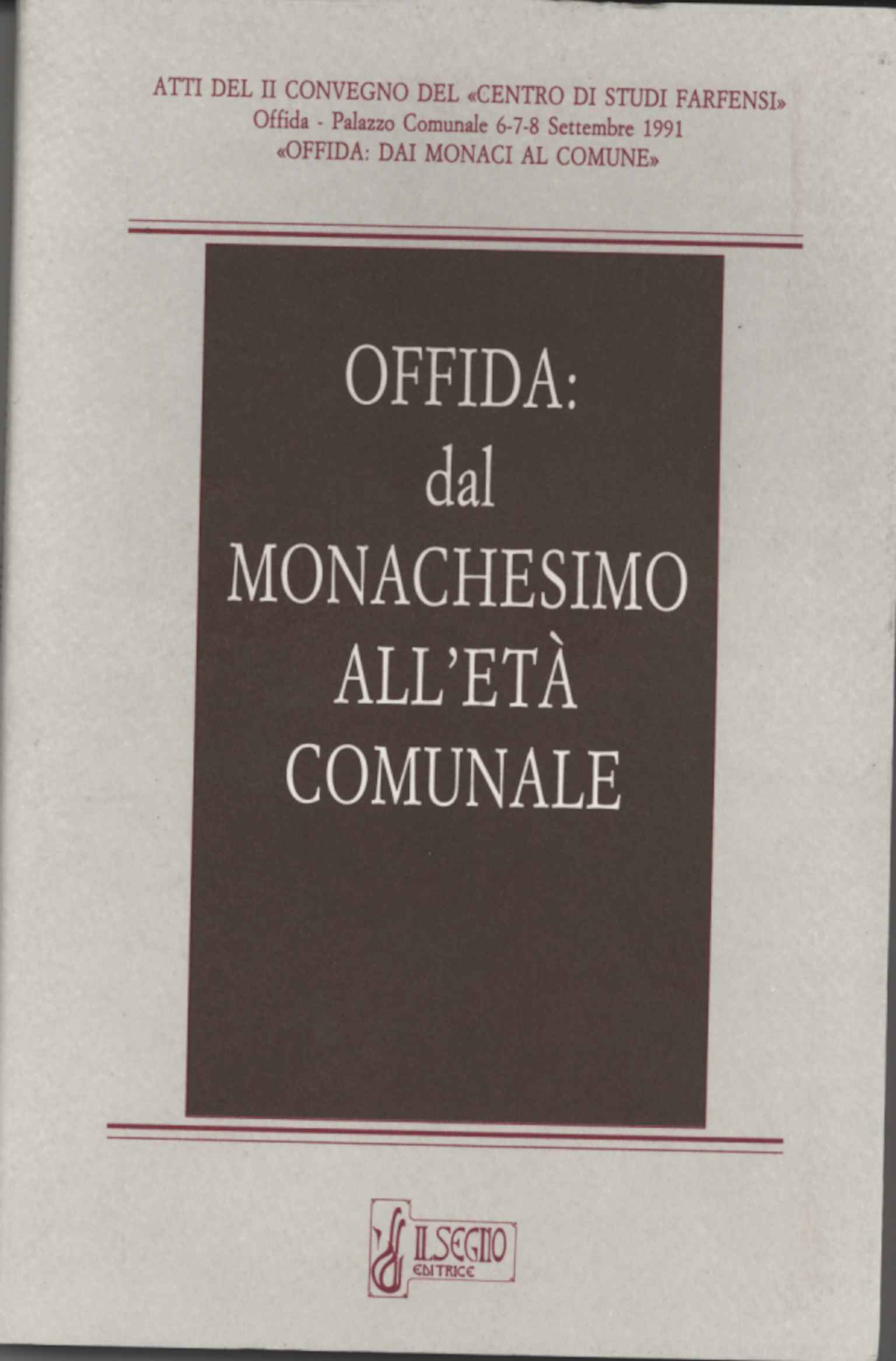 Offida: dal monachesimo all'et