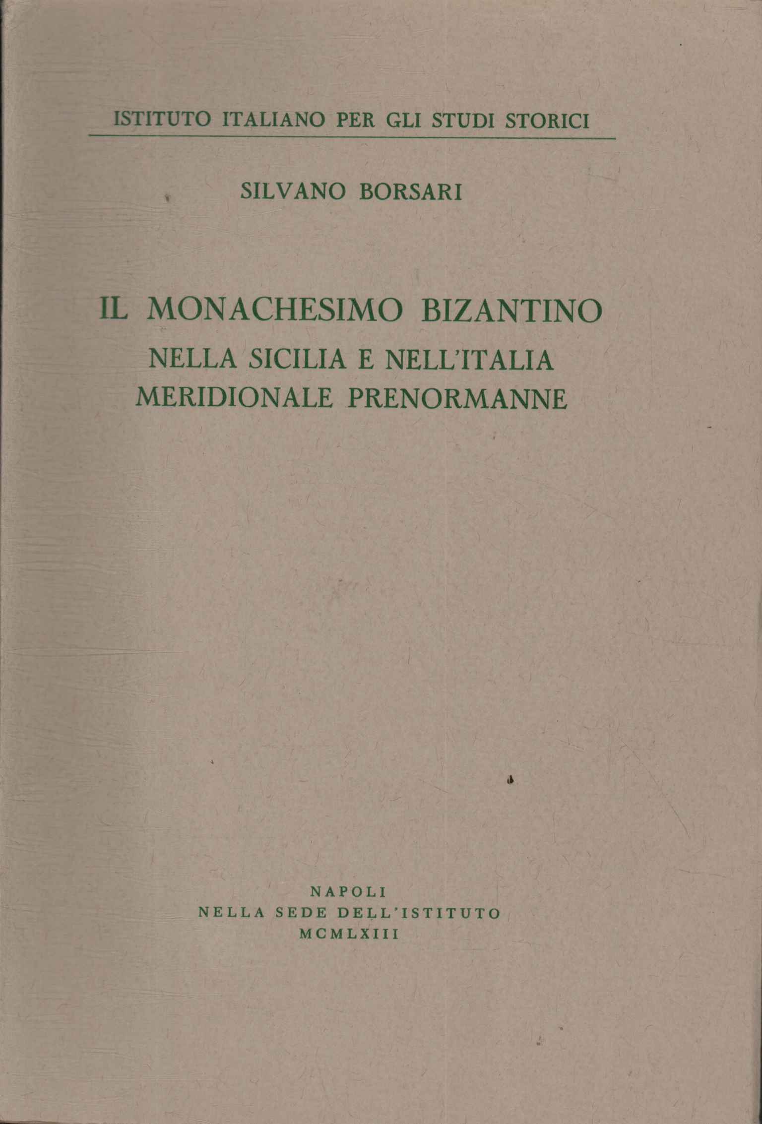 El monacato bizantino en Sicilia y