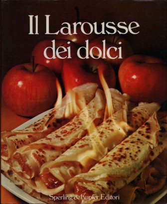 Il Larousse dei dolci