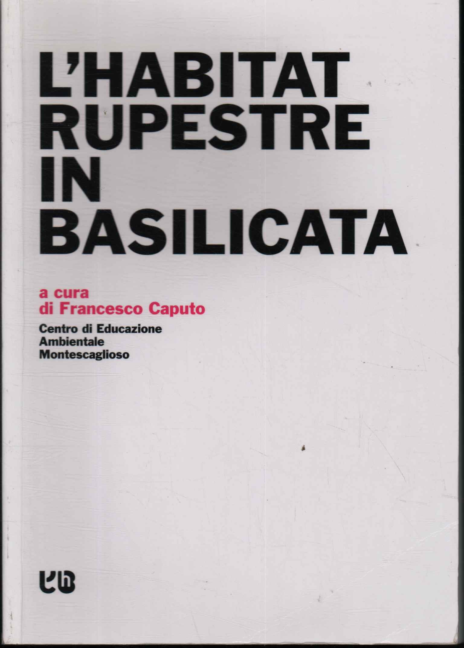 The rock habitat in Basilicata
