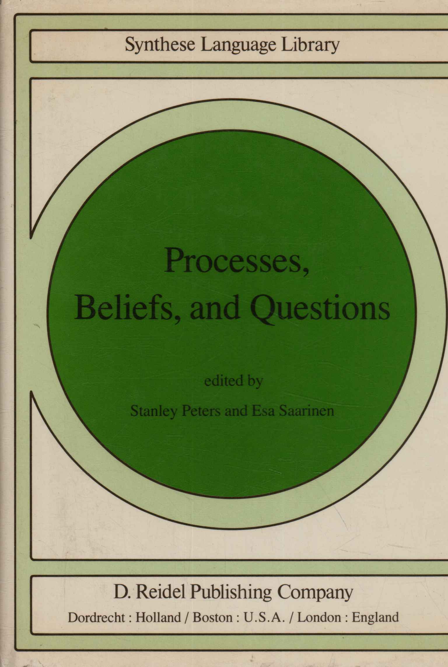Process beliefs and questions, Process beliefs and questions
