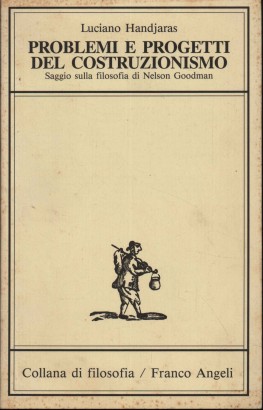 Problemi e progetti del costruzionismo