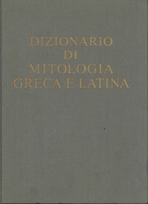 Dizionario di mitologia greca e latina