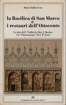 La Basilica di San Marco e i restauri dell'Ottocento