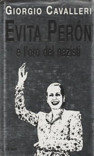 Evita Peron e l'oro dei nazis