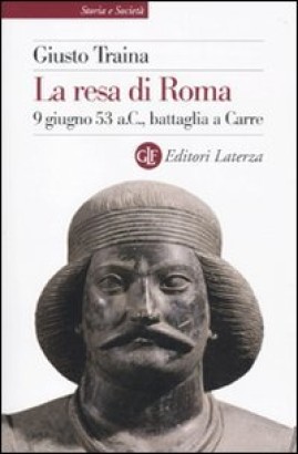 La resa di Roma 9 giugno 53 a.C., battaglia a Carre