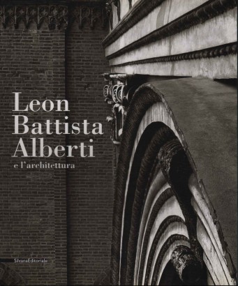 Leon Battista Alberti e l'architettura