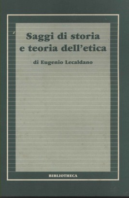 Saggi di storia e teoria dell'etica