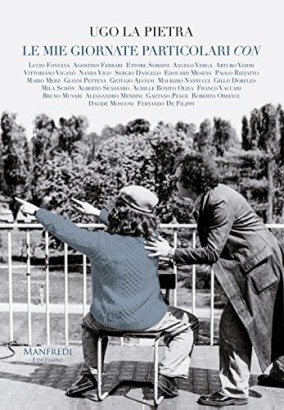 Le mie giornate particolari con Lucio Fontana [e altri]