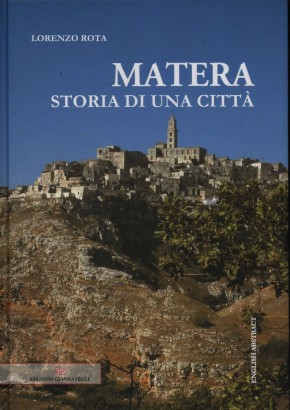 Matera. Storia di una città