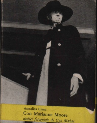 Annalisa Cima con Marianne Moore