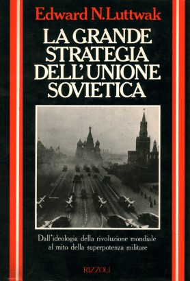 La grande strategia dell'Unione Sovietica