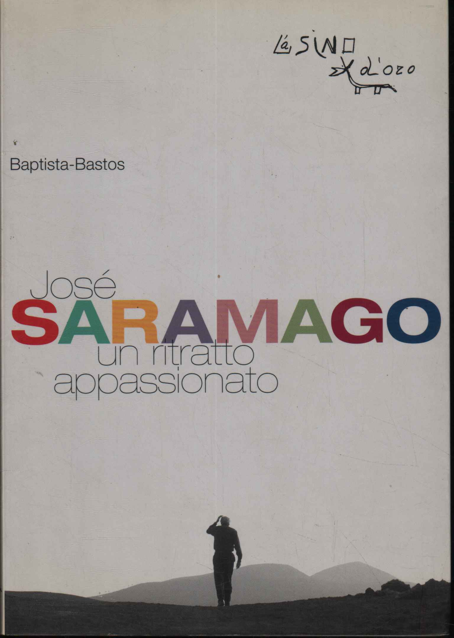 José Saramago. Un ritratto appassiona