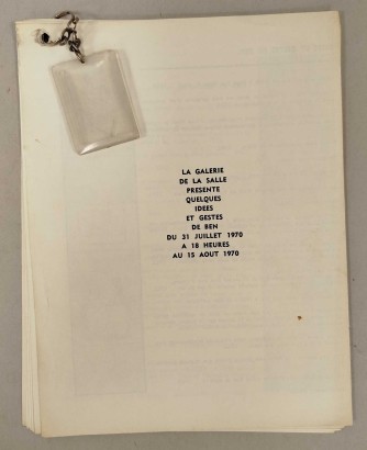 La Galerie de La Salle presente quelques idees et gestes de Ben du 31 juillet 1970 a 18 heures au 15 aout 1970