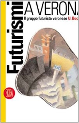Futurismi a Verona