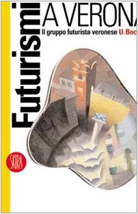 Futurisms in Verona