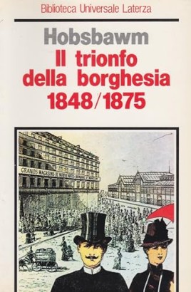Il trionfo della borghesia 1848-1875