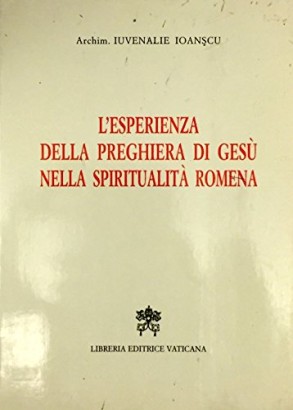 L'esperienza della preghiera di Gesù nella spiritualità romena