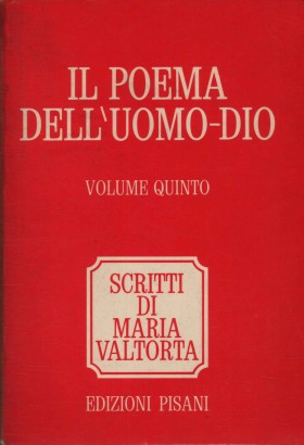 Il poema dell'uomo - Dio (Volume V)