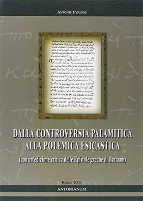 Dalla controversa palamitica alla polemica esicastica