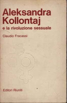 Aleksandra Kollontaj e la rivoluzione sessuale