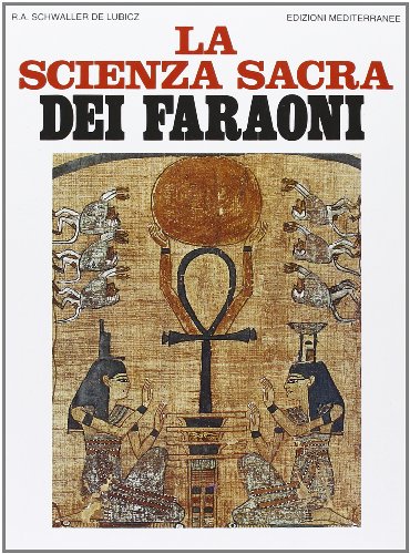 La scienza sacra dei faraoni