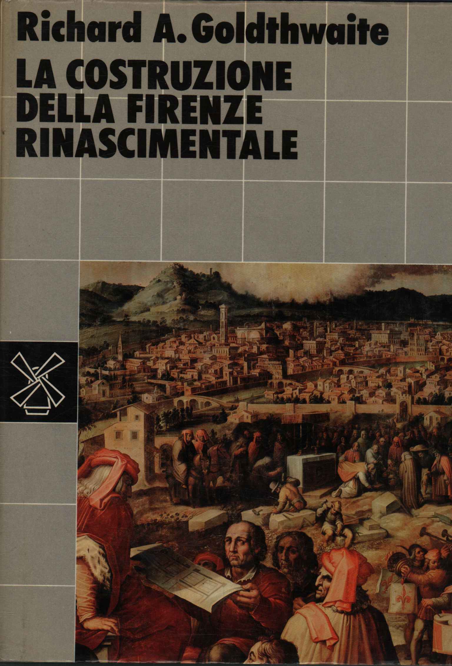 La costruzione della Firenze rinascimental