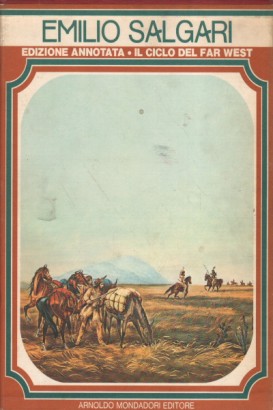 Il ciclo del Far West. Edizione annotata (3 Volumi)