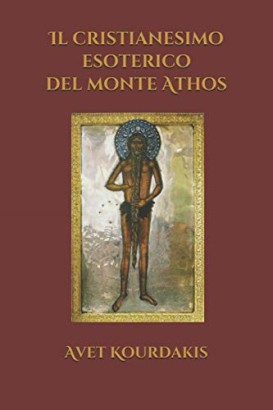 Il cristianesimo esoterico del monte Athos