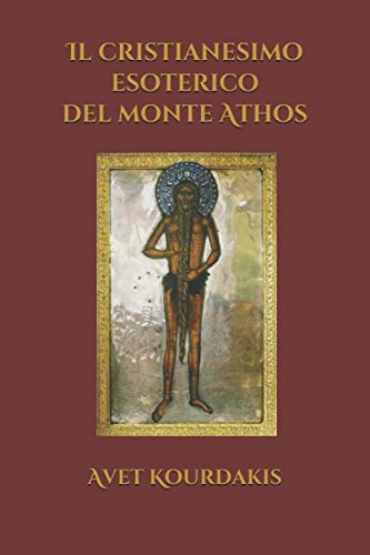 Il cristianesimo esoterico del monte Ath