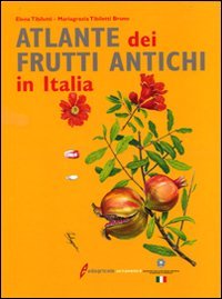 Atlante dei frutti antichi in Italia