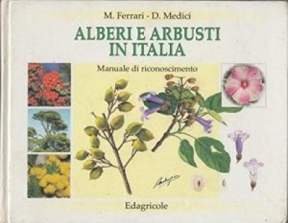 Alberi e arbusti in Italia. Manuale di riconoscimento