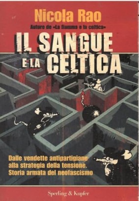 Il sangue e la celtica.