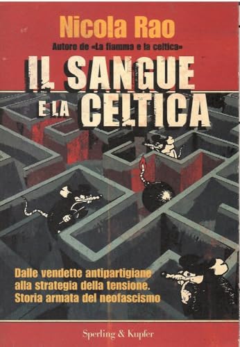 Il sangue e la celtica.