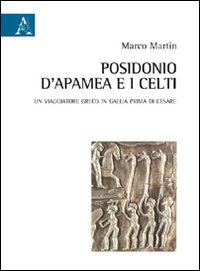 Posidonius d'Apamée et les Celtes